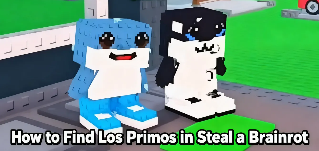How to Find Los Primos in Steal a Brainrot